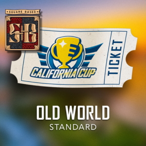 California Cup 2026 - The Old World Square Based Tournament Standard Ticket
