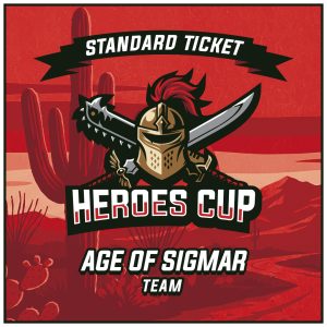 Heroes Cup 2026 Age of Sigmar Standard  Team Ticket