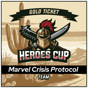 Heroes Cup 2026 Marvel Crisis Protocol Gold Team Ticket